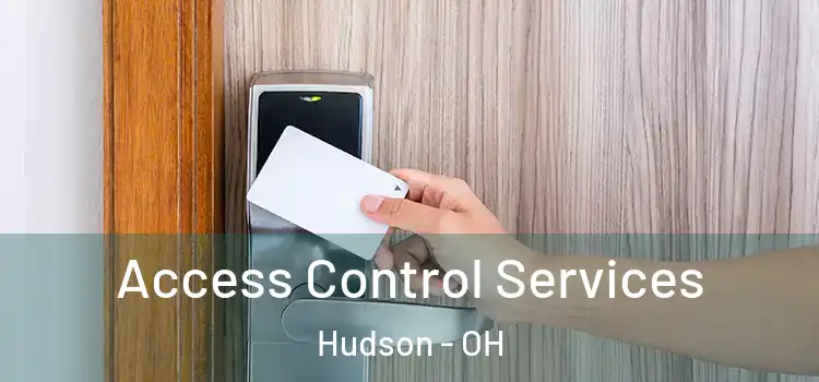 Access Control Services Hudson - OH