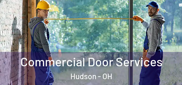 Commercial Door Services Hudson - OH