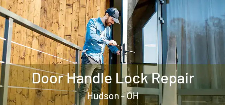 Door Handle Lock Repair Hudson - OH