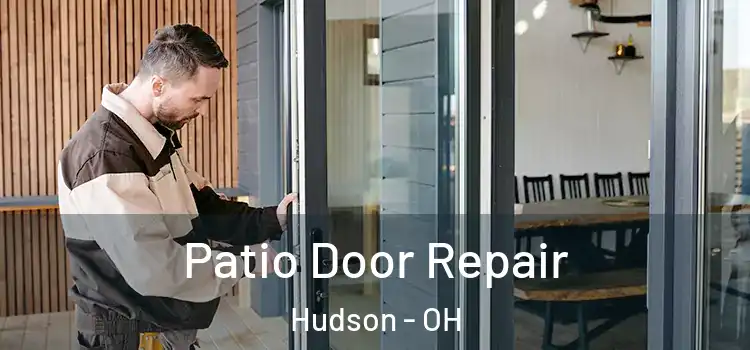 Patio Door Repair Hudson - OH